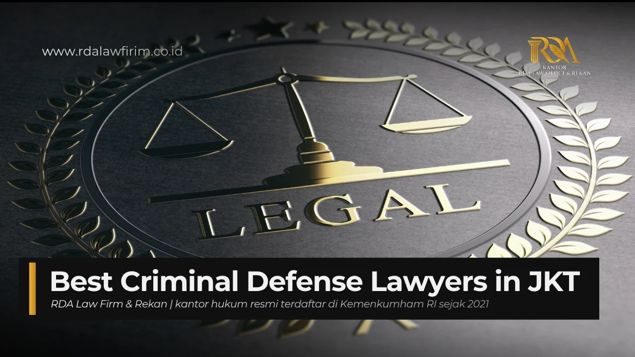 Best Criminal Defense Lawyers in Jakarta — Panduan Memilih Pengacara Pidana yang Tepat
