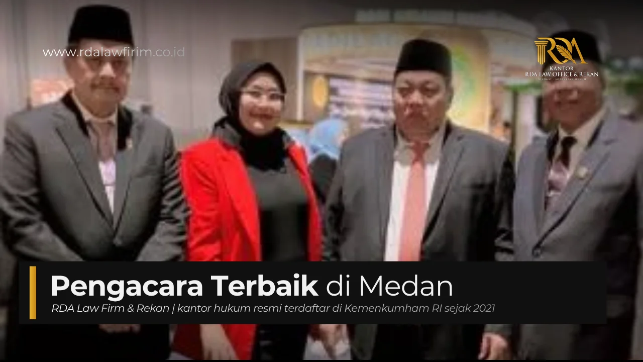 Pengacara Terbaik di Medan: Panduan Memilih & Layanan Hukum yang Tepat