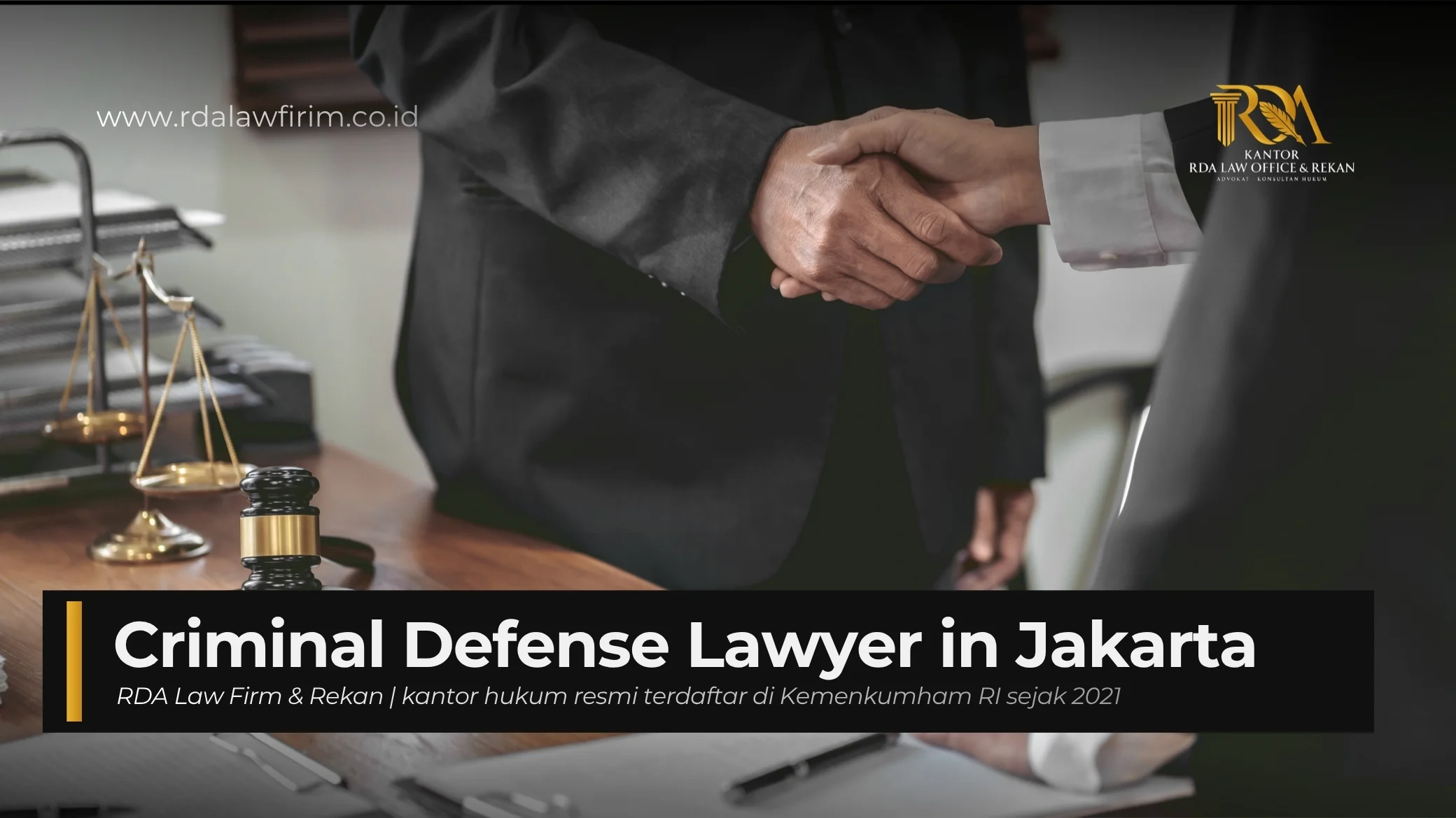 Criminal Defense Lawyer in Jakarta for Expats — What You Need to Know Before Hiring
